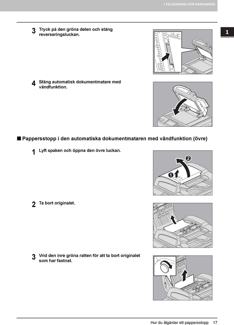 4 Stäng automatisk dokumentmatare med vändfunktion.