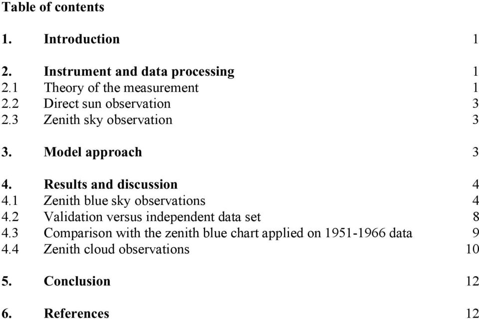 1 Zenith blue sky observations 4 4.2 Validation versus independent data set 8 4.