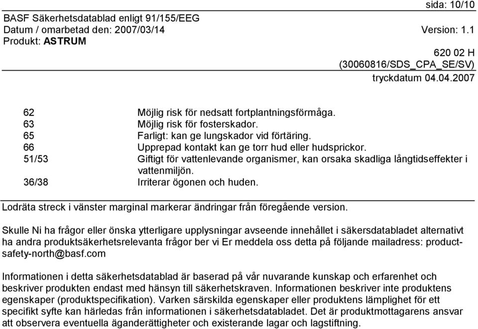 Lodräta streck i vänster marginal markerar ändringar från föregående version.