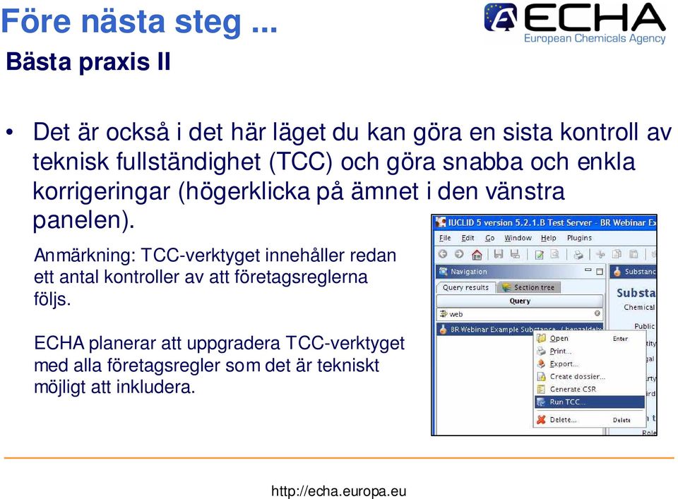 (TCC) och göra snabba och enkla korrigeringar (högerklicka på ämnet i den vänstra panelen).