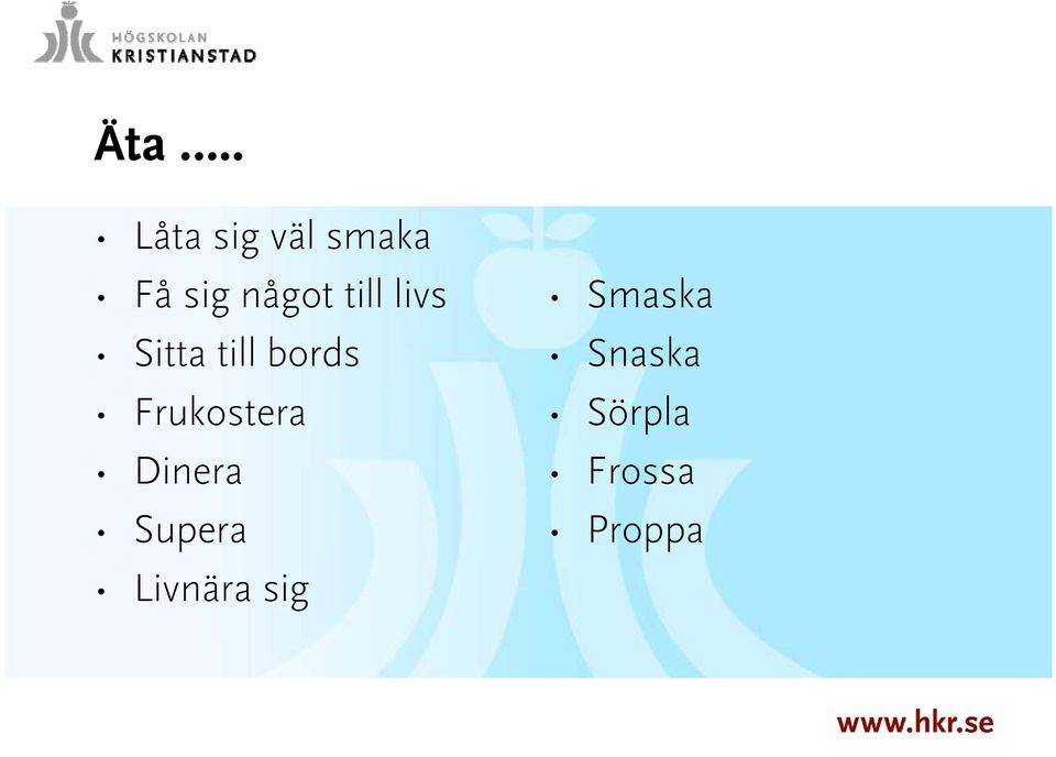 Frukostera Dinera Supera Livnära