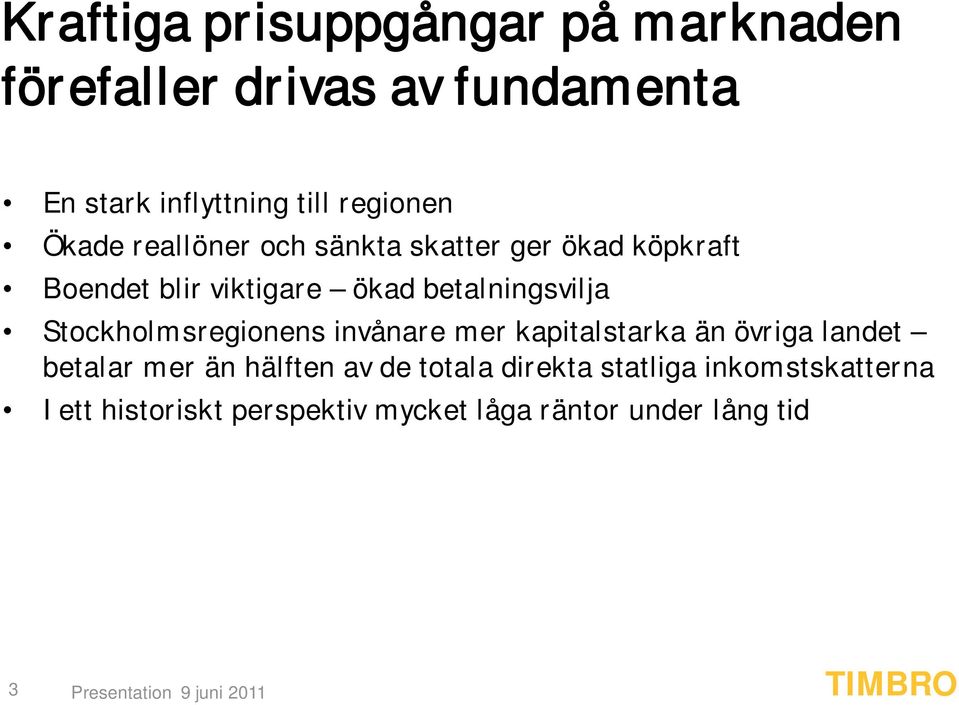 betalningsvilja Stockholmsregionens invånare mer kapitalstarka än övriga landet betalar mer än