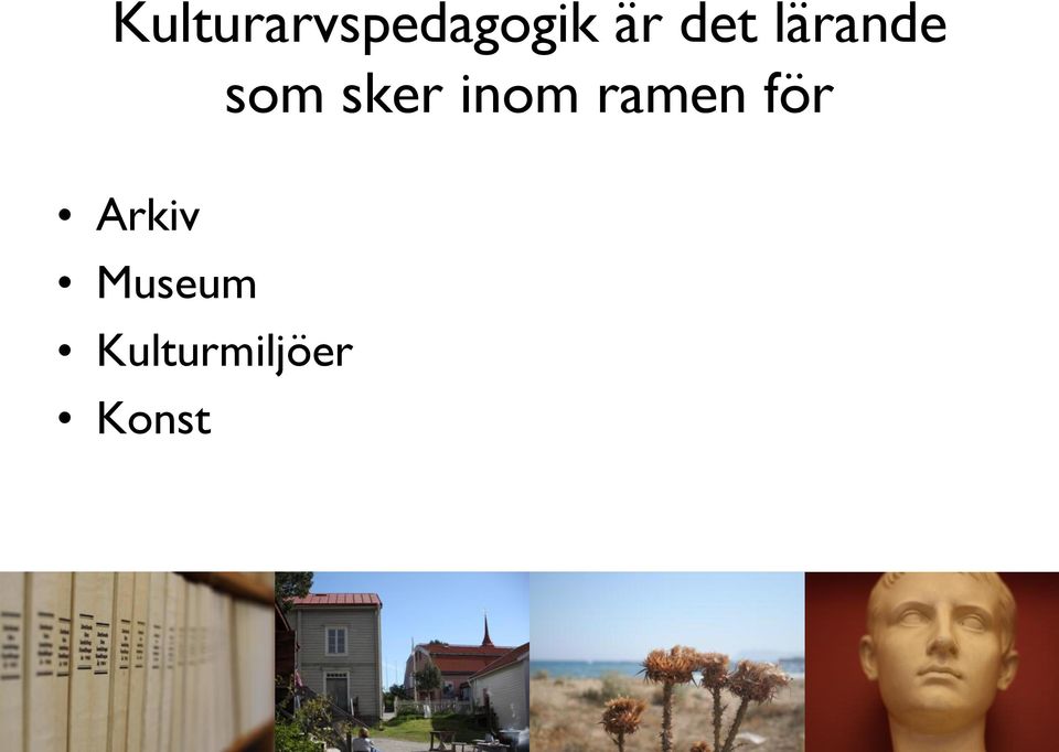 inom ramen för Arkiv