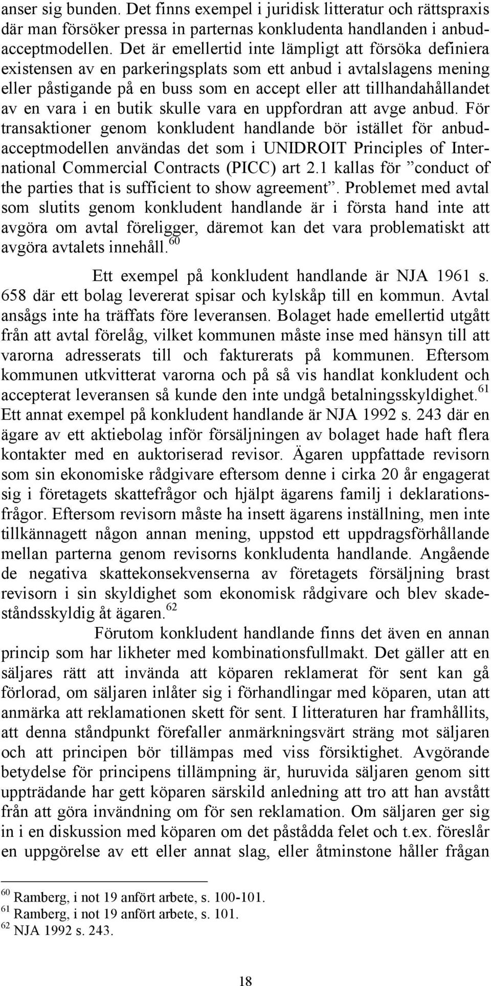 vara i en butik skulle vara en uppfordran att avge anbud.