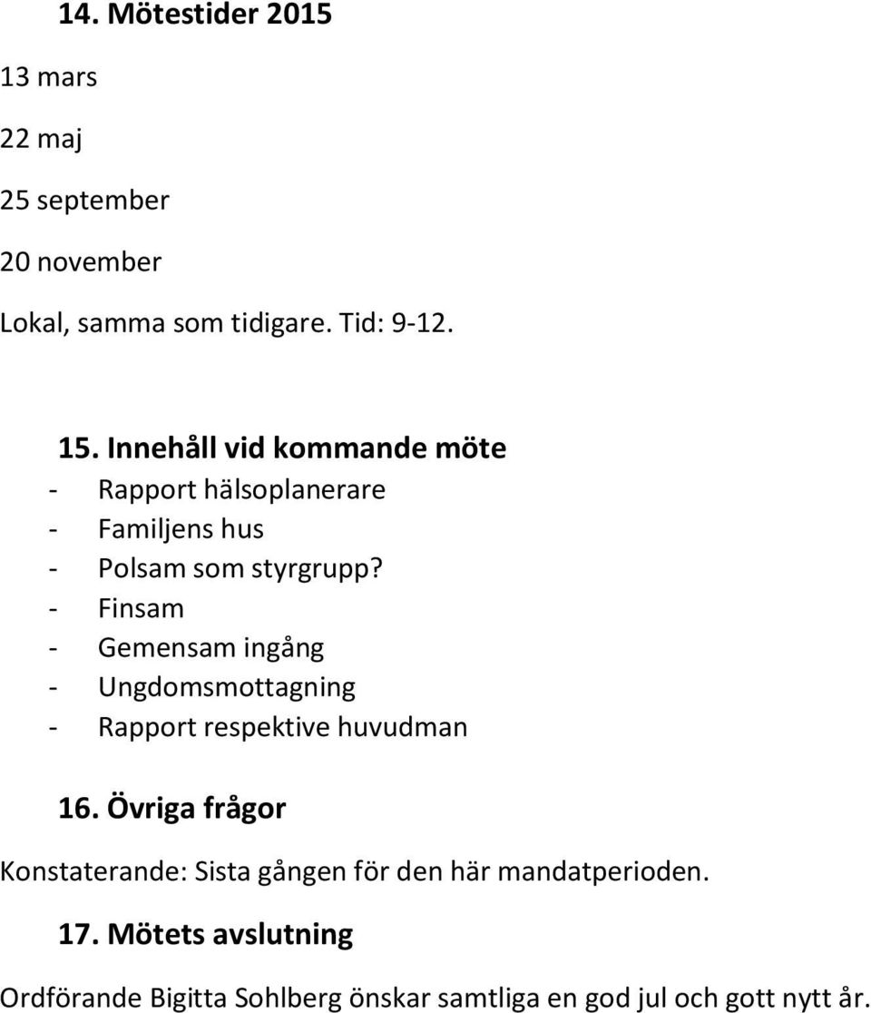 - Finsam - Gemensam ingång - Ungdomsmottagning - Rapport respektive huvudman 16.