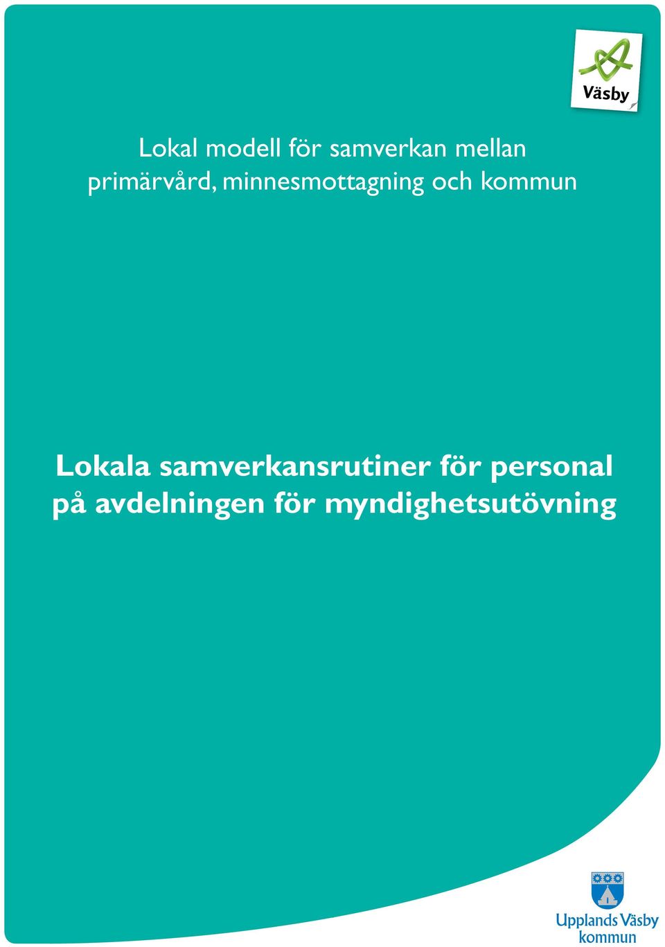 kommun Lokala samverkansrutiner för