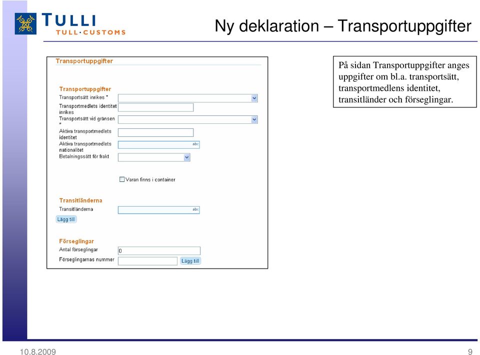 transportsätt, transportmedlens identitet,