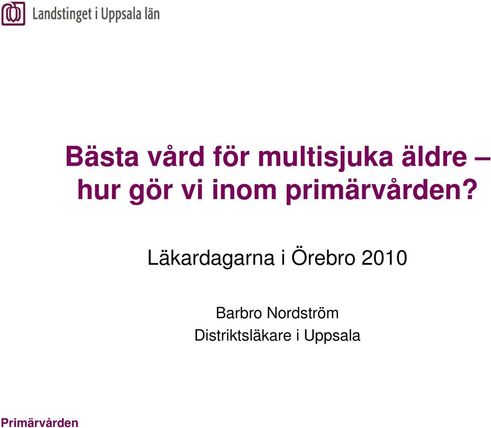 Läkardagarna i Örebro 2010