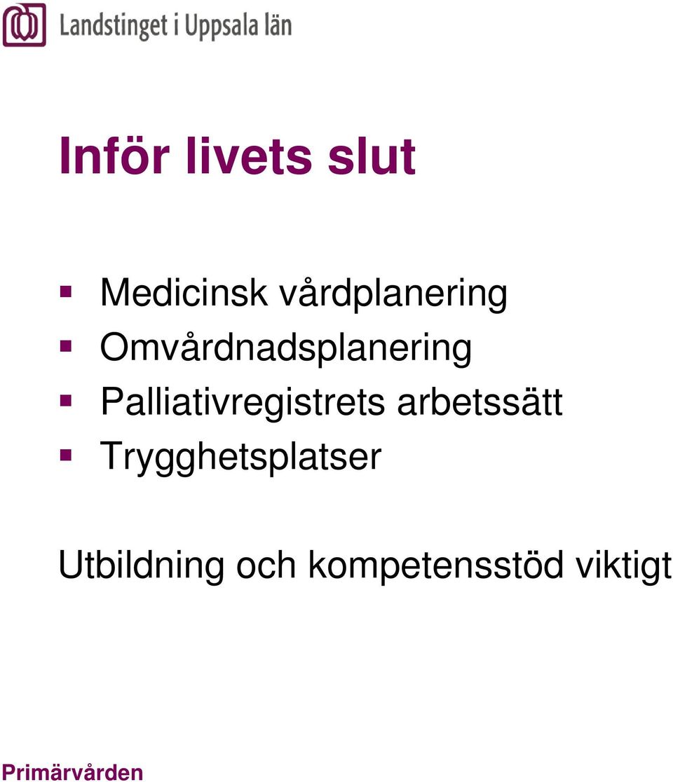 Palliativregistrets arbetssätt