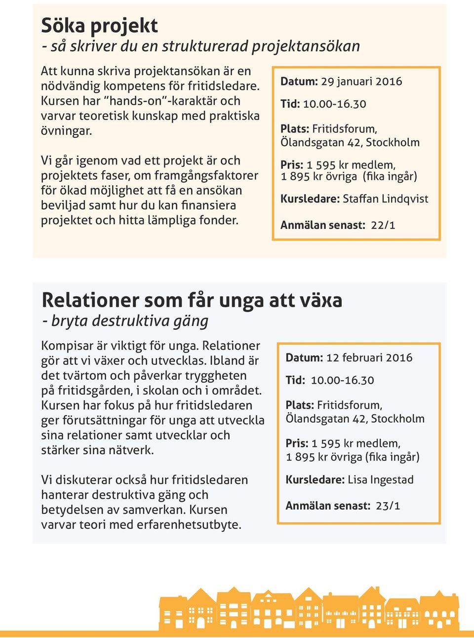 Vi går igenom vad ett projekt är och projektets faser, om framgångsfaktorer för ökad möjlighet att få en ansökan beviljad samt hur du kan finansiera projektet och hitta lämpliga fonder.