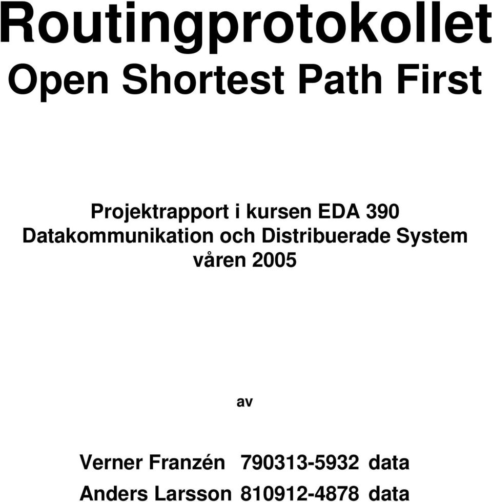 Datakommunikation och Distribuerade System våren