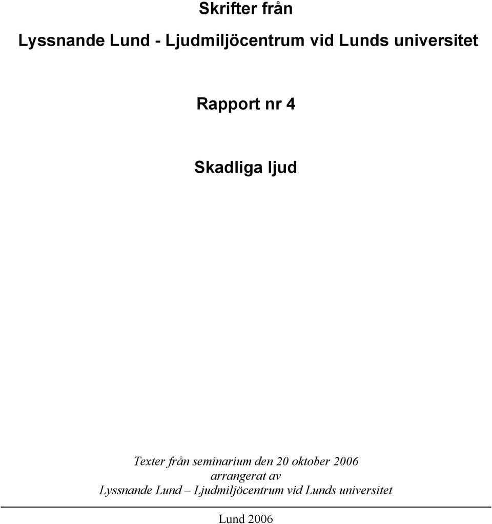 från seminarium den 20 oktober 2006 arrangerat av