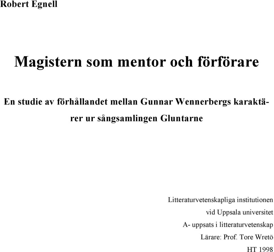 Gluntarne Litteraturvetenskapliga institutionen vid Uppsala