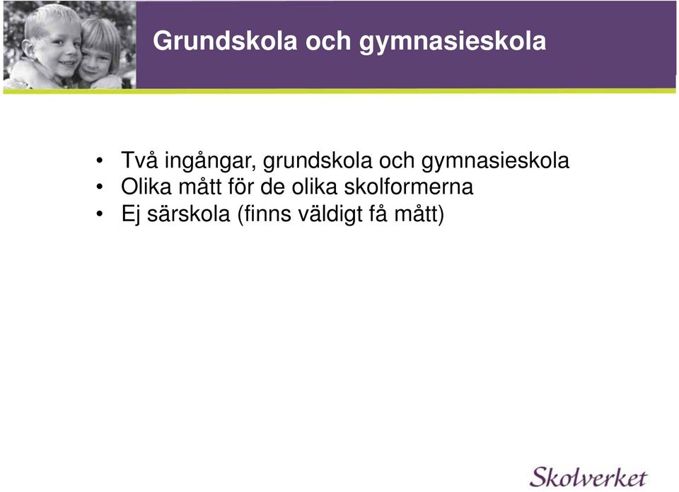 gymnasieskola Olika mått för de