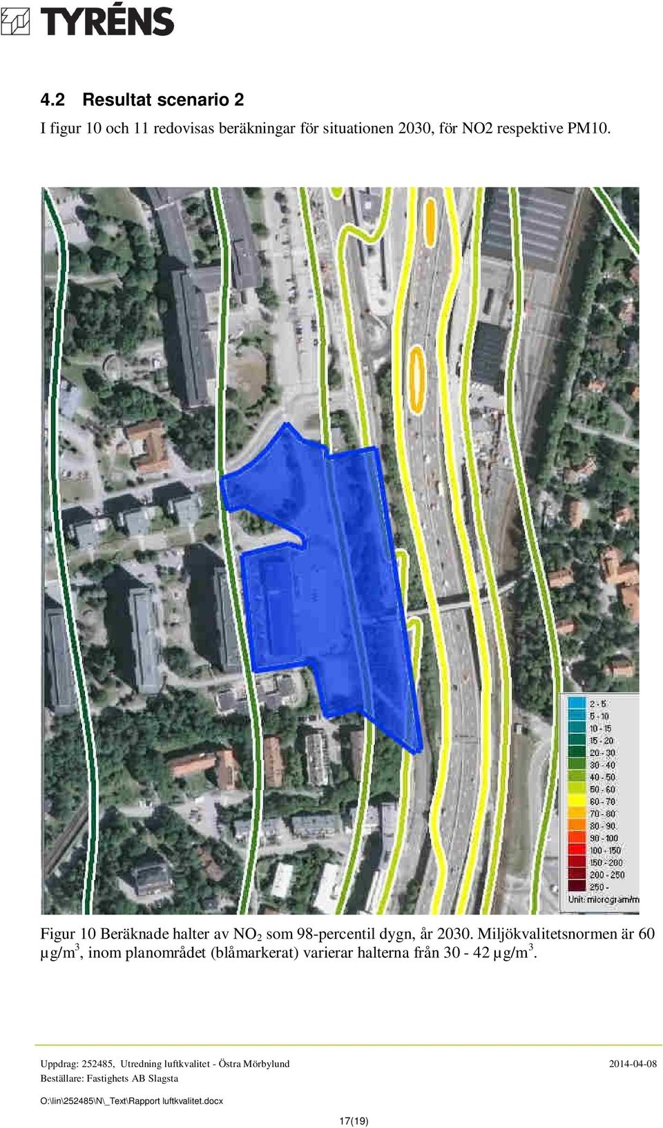 Figur 10 Beräknade halter av NO 2 som 98-percentil dygn, år 2030.