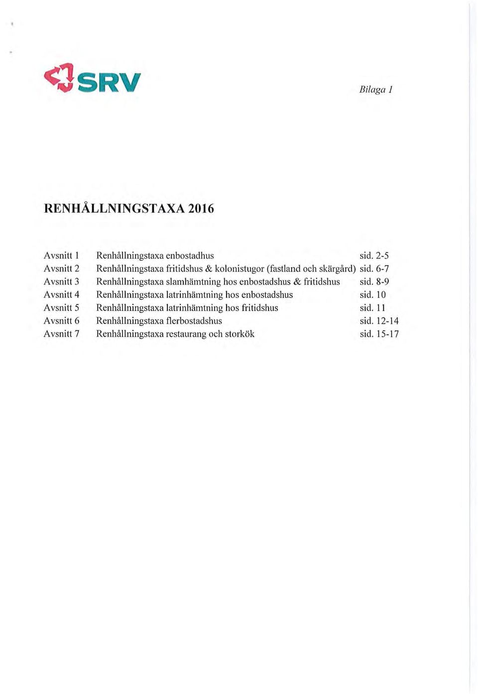 6-7 Renhållningstaxa slamhämtning hos enbostadshus & fritidshus sid.