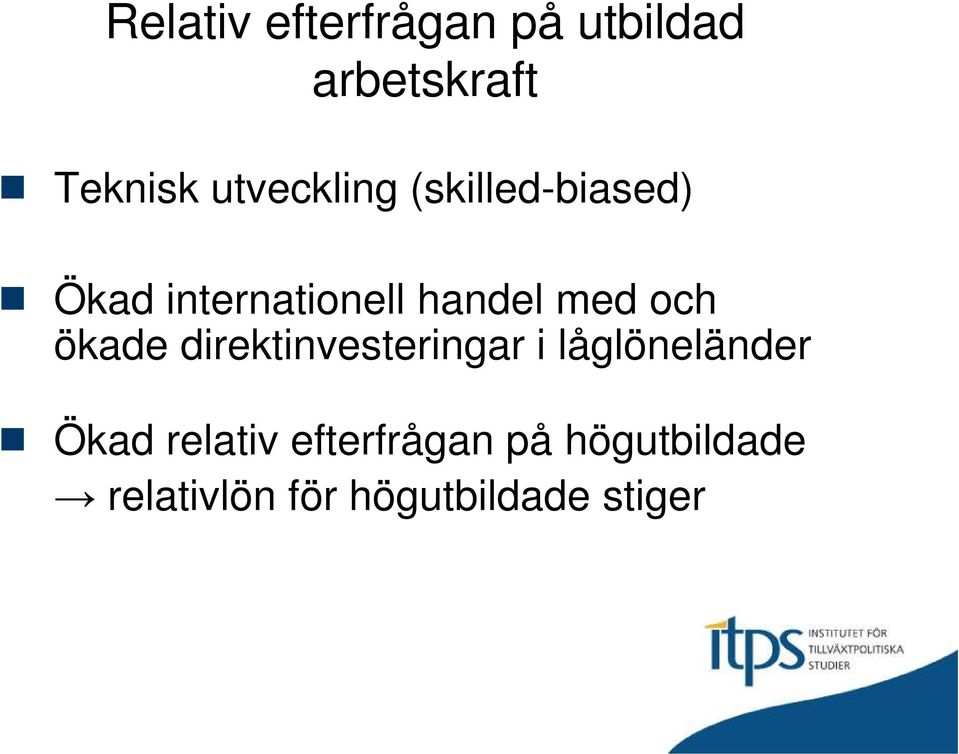 med och ökade direktinvesteringar i låglöneländer Ökad