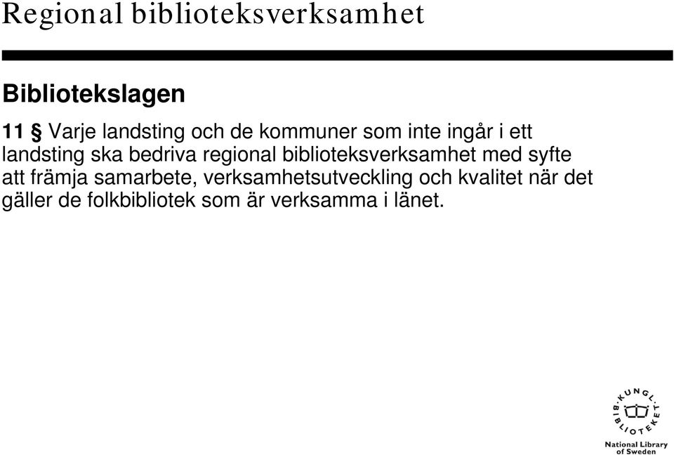 biblioteksverksamhet med syfte att främja samarbete,