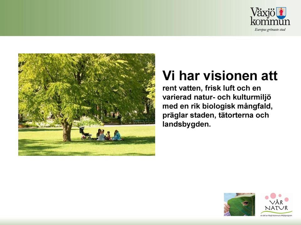 kulturmiljö med en rik biologisk