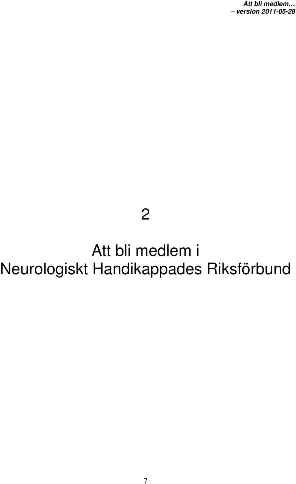 medlem i Neurologiskt