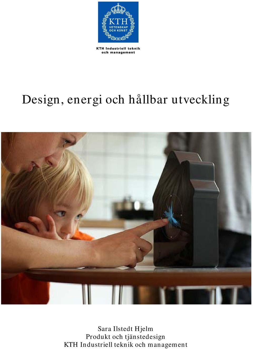 Produkt och tjänstedesign KTH