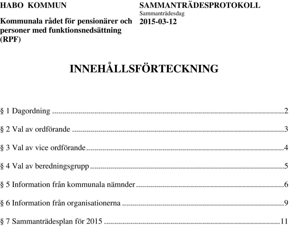 .. 5 5 Information från kommunala nämnder.