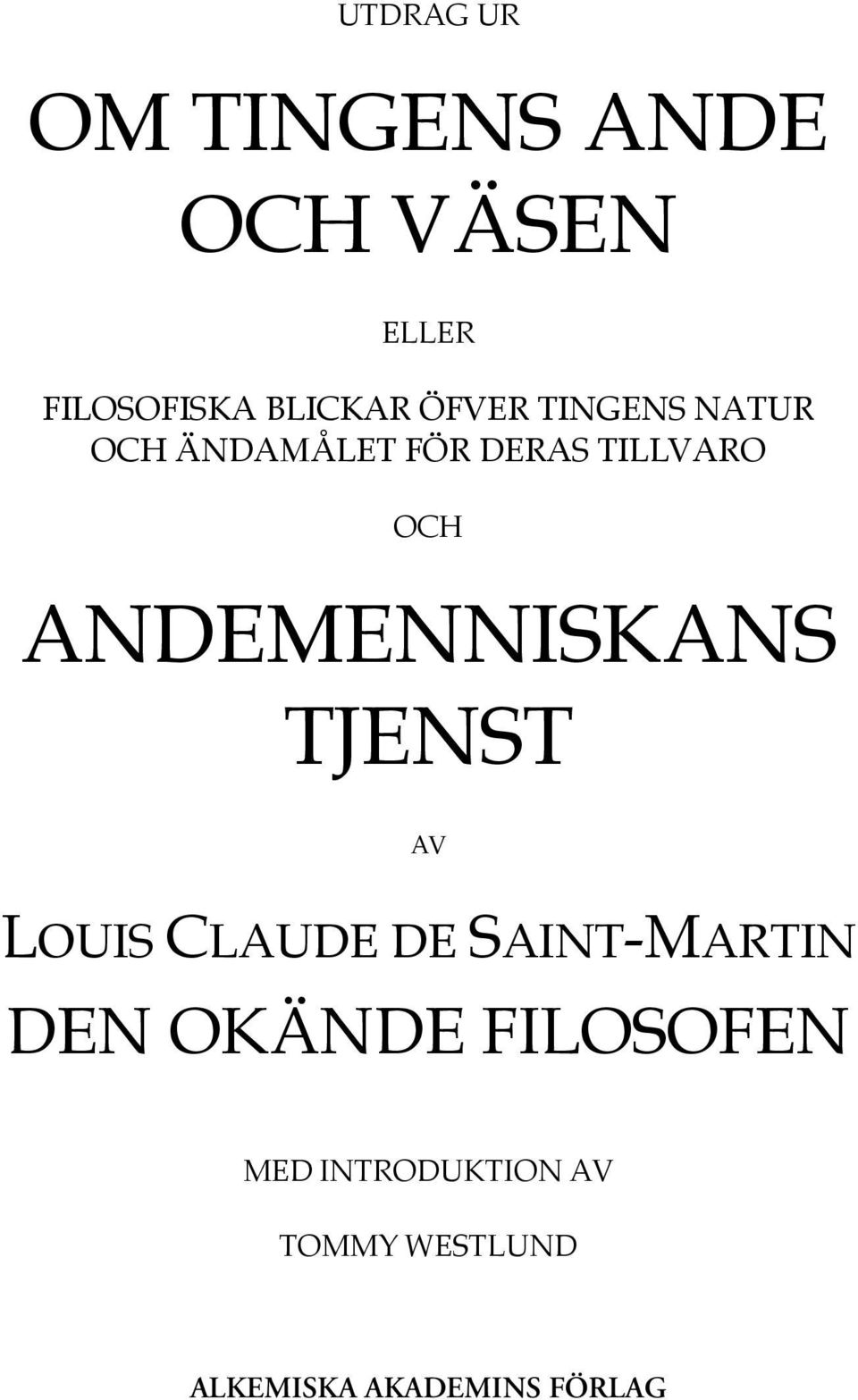 ANDEMENNISKANS TJENST AV LOUIS CLAUDE DE SAINT-MARTIN DEN