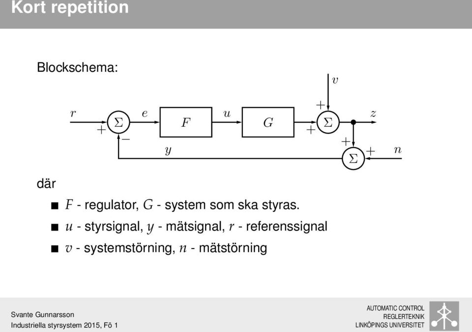 u - styrsignal, y - mätsignal, r -