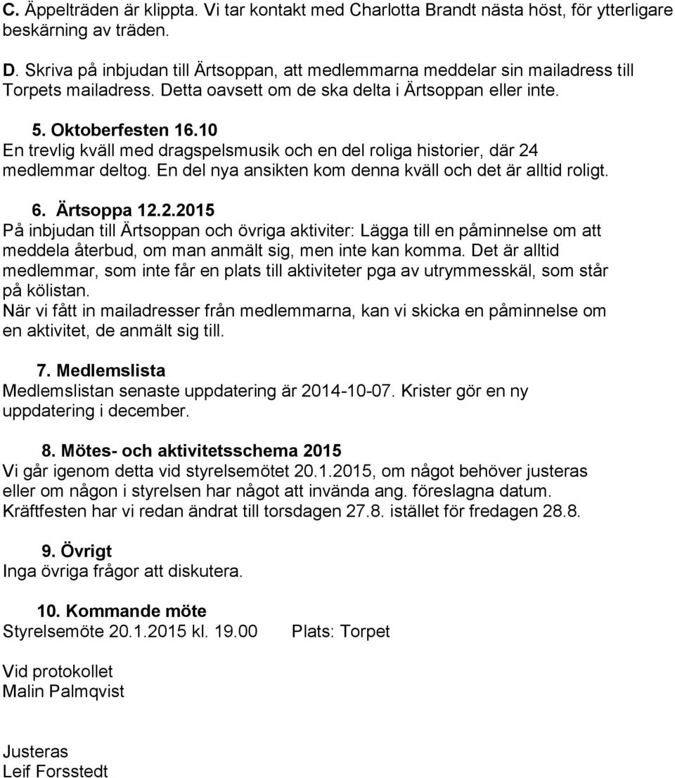 10 En trevlig kväll med dragspelsmusik och en del roliga historier, där 24