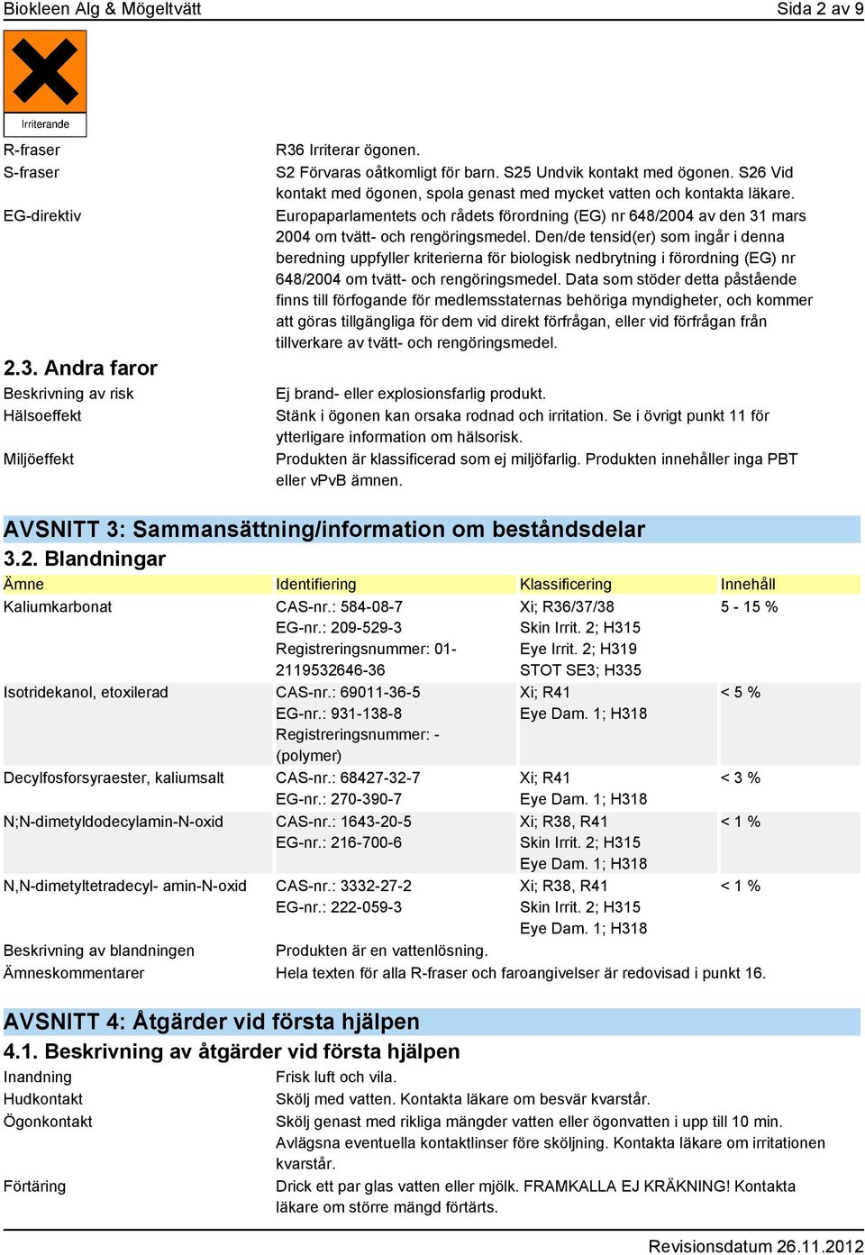 Europaparlamentets och rådets förordning (EG) nr 648/2004 av den 31 mars 2004 om tvätt- och rengöringsmedel.
