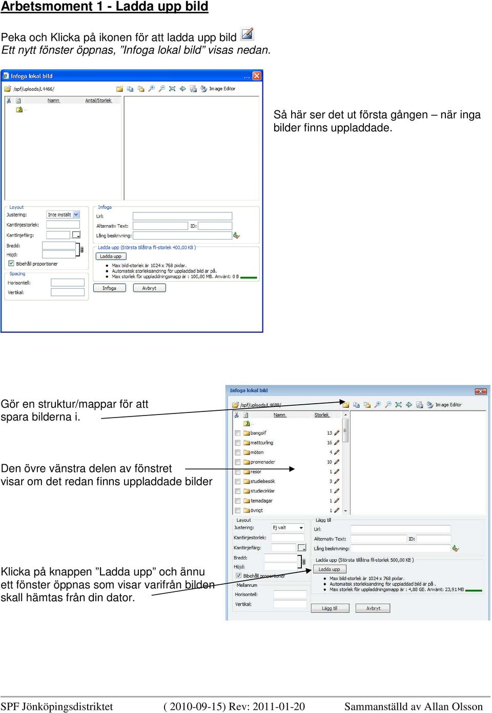 Gör en struktur/mappar för att spara bilderna i.