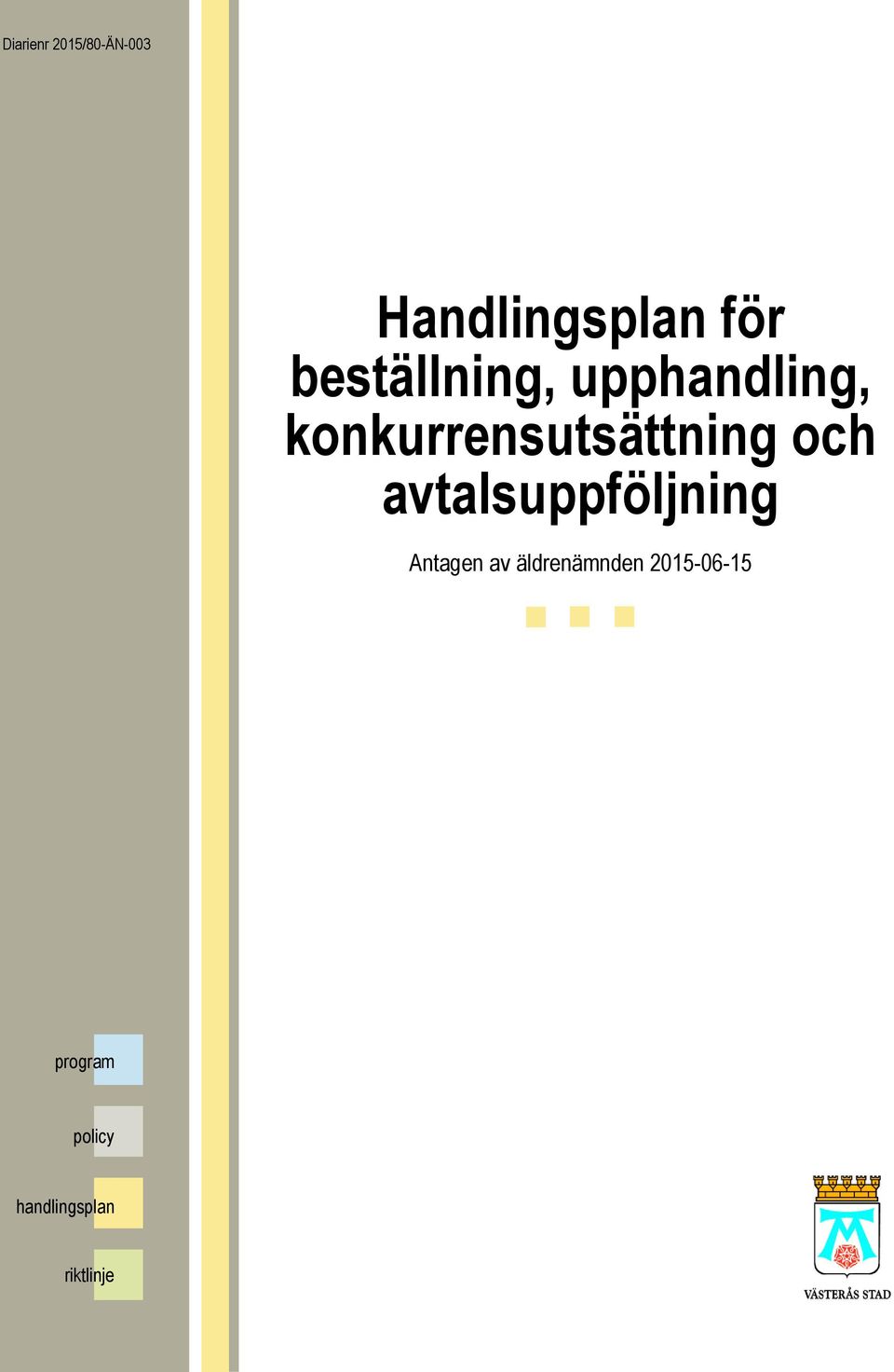 konkurrensutsättning och avtalsuppföljning