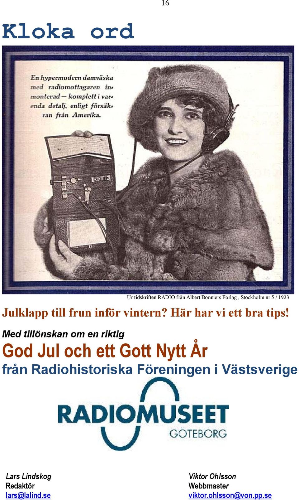 Med tillönskan om en riktig God Jul och ett Gott Nytt År från Radiohistoriska