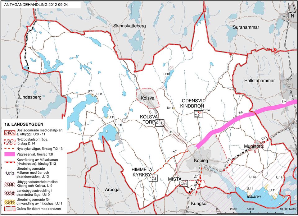 av Mälarbanan Köping (riksintresse), förslag T:13 Utredningsområde HIMMETA U:13 Mälaren med öar och strandområden, U:13 KYRKBY C:8 MISTA U:13 Utbyggnadsområde mellan U:9 C:10