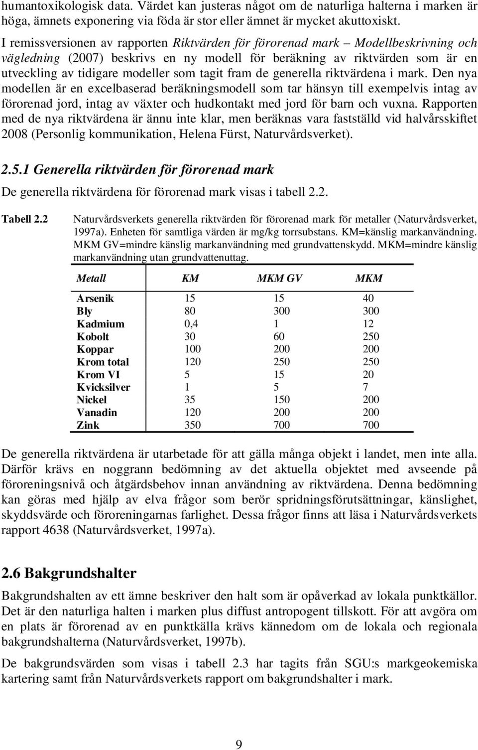 tagit fram de generella riktvärdena i mark.