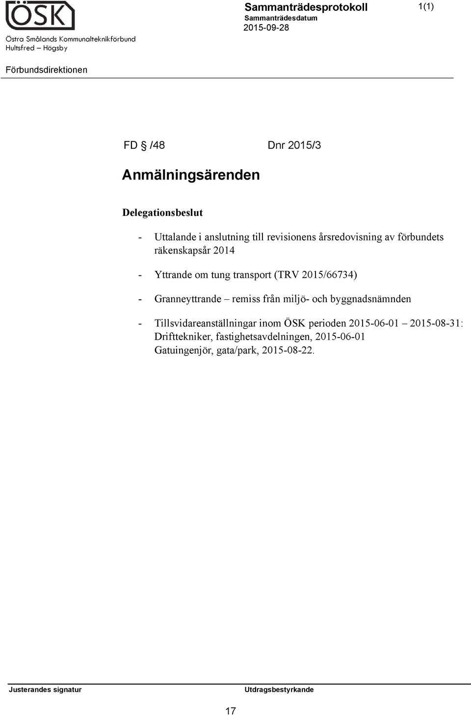 Granneyttrande remiss från miljö- och byggnadsnämnden - Tillsvidareanställningar inom ÖSK perioden