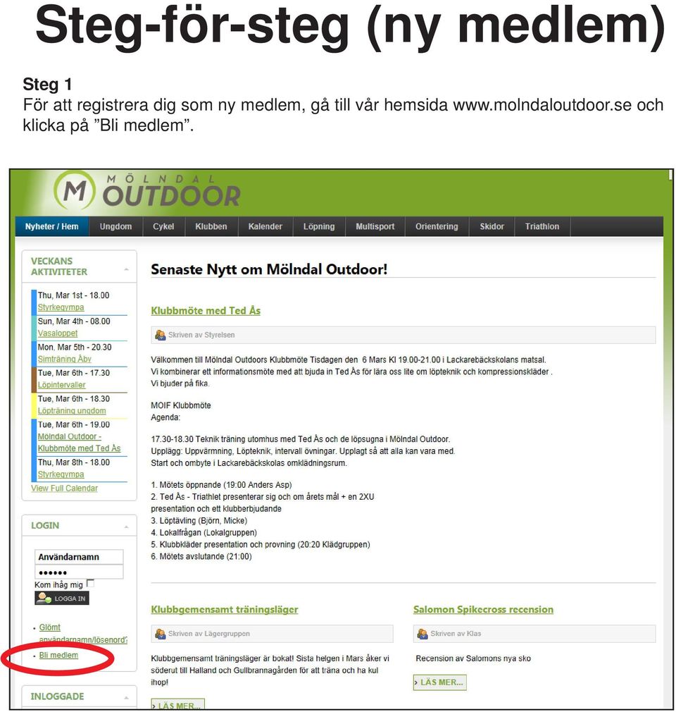 medlem, gå till vår hemsida www.