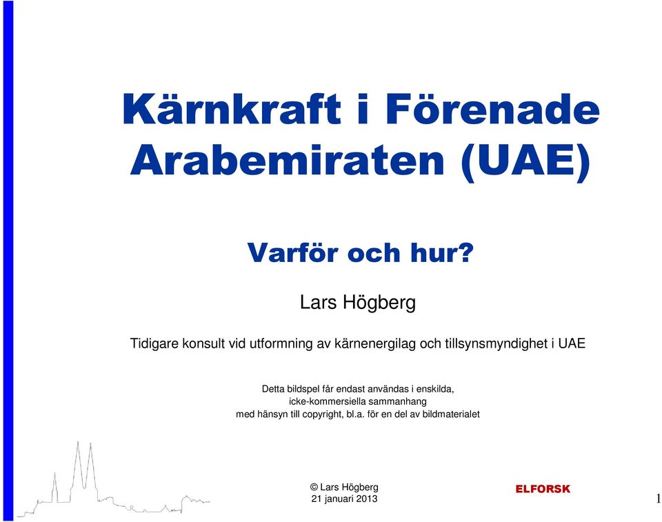tillsynsmyndighet i UAE Detta bildspel får endast användas i enskilda,