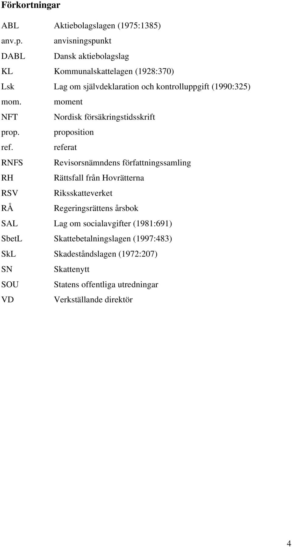 moment NFT Nordisk försäkringstidsskrift prop. proposition ref.