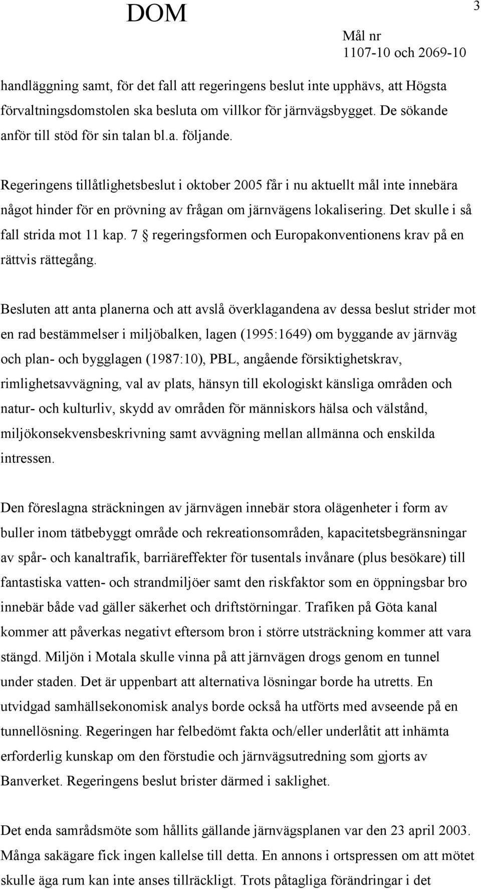 7 regeringsformen och Europakonventionens krav på en rättvis rättegång.