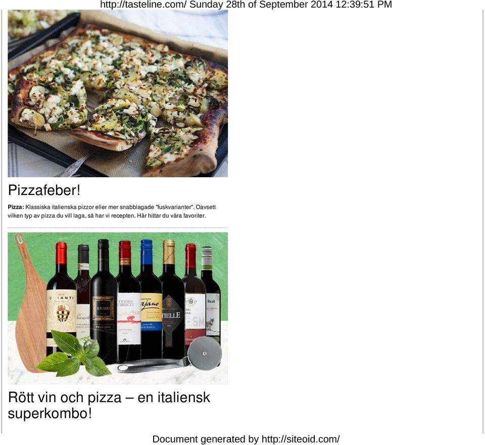 Pizza: Klassiska italienska pizzor eller mer snabblagade