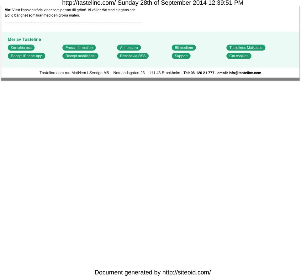 com/ Sunday 28th of September 2014 12:39:51 PM Mer av Tasteline Kontakta oss Pressinformation Annonsera Bli medlem