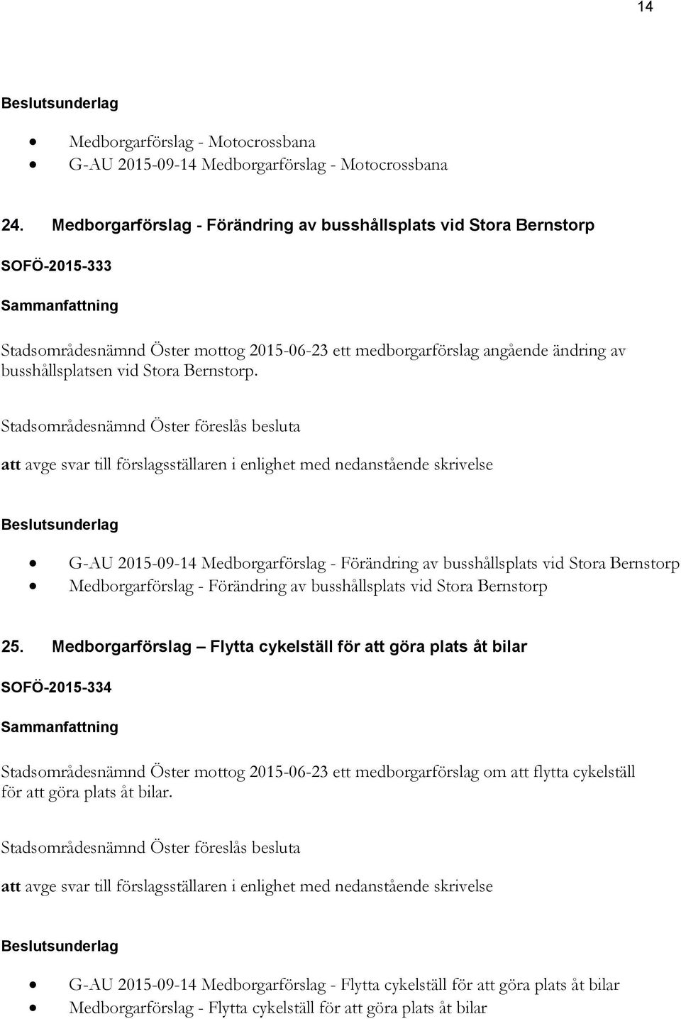 vid Stora Bernstorp.