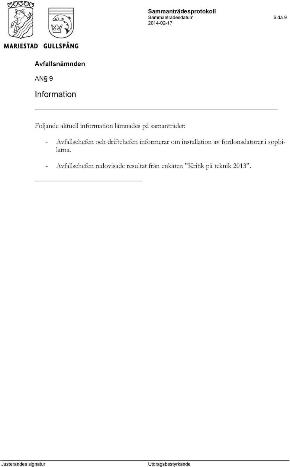 driftchefen informerar om installation av fordonsdatorer i