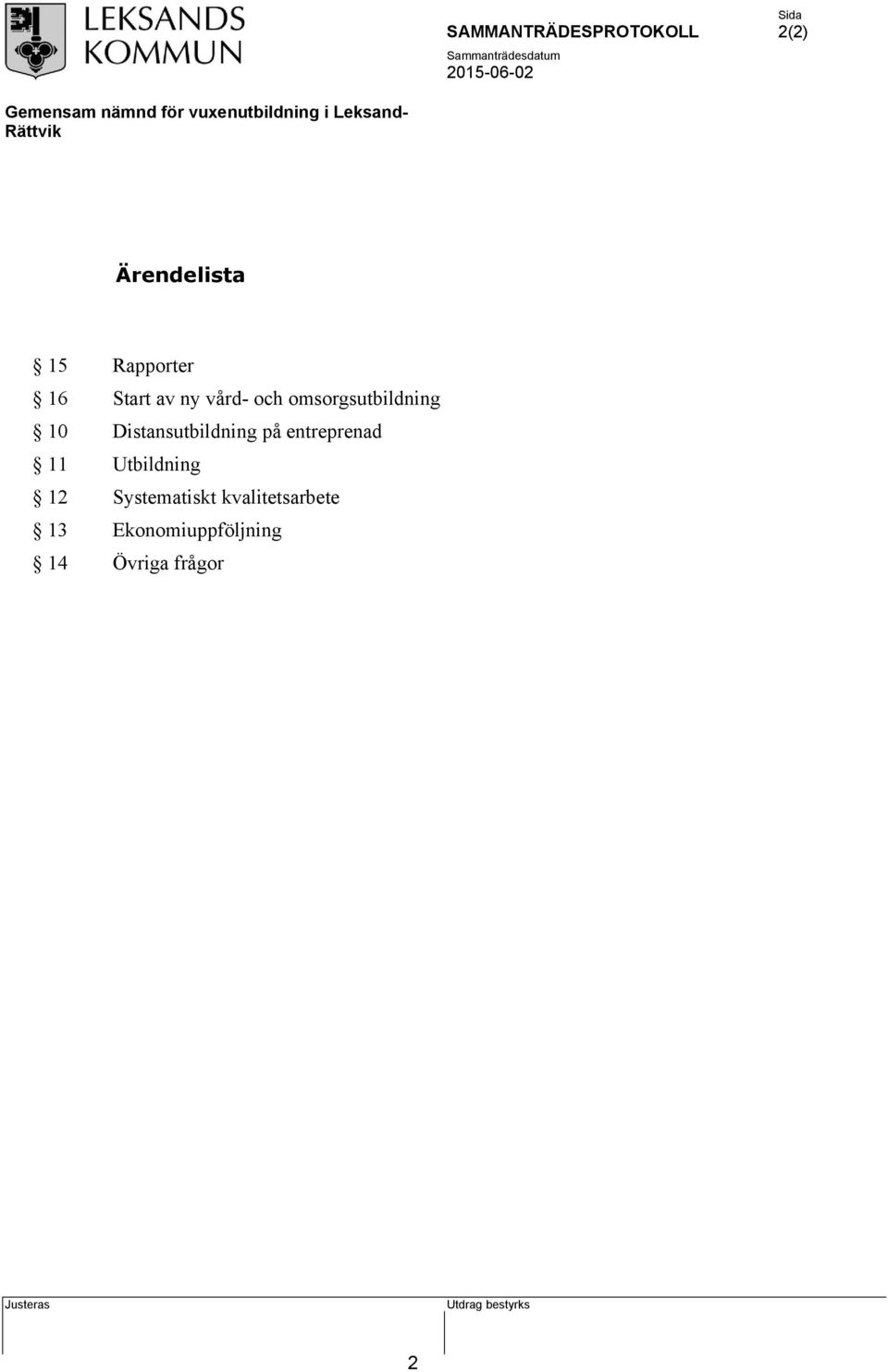 på entreprenad 11 Utbildning 12 Systematiskt