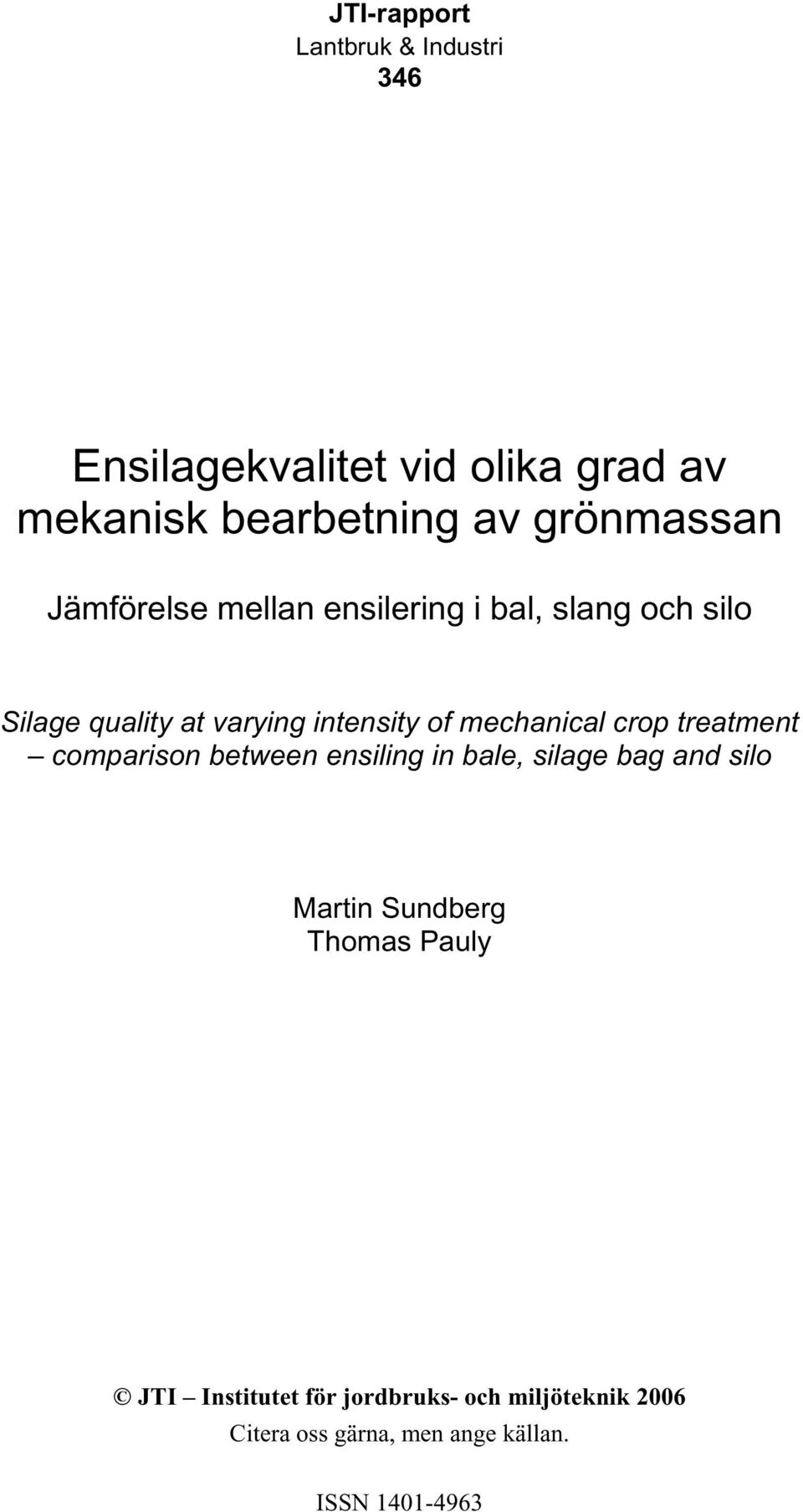 quality at varying intensity of mechanical crop treatment comparison between ensiling in