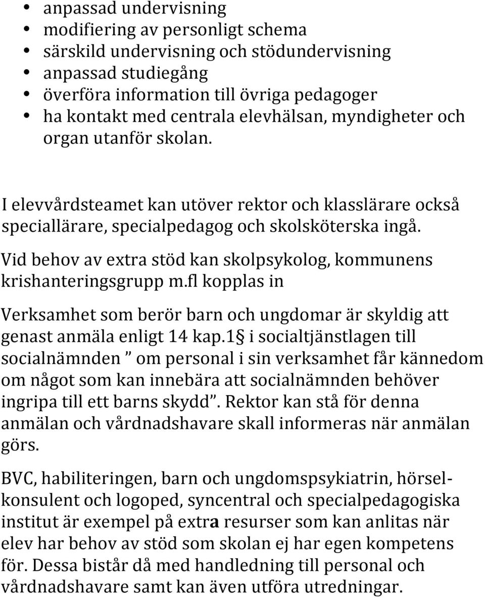 flkopplasin Verksamhetsomberörbarnochungdomarärskyldigatt genastanmälaenligt14kap.