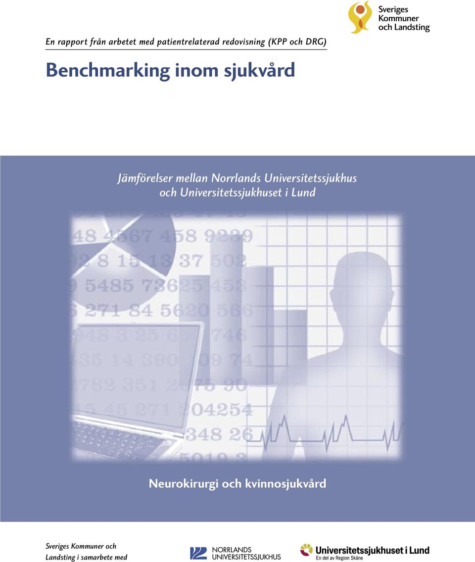 Universitetssjukhus och Universitetssjukhuset i Lund