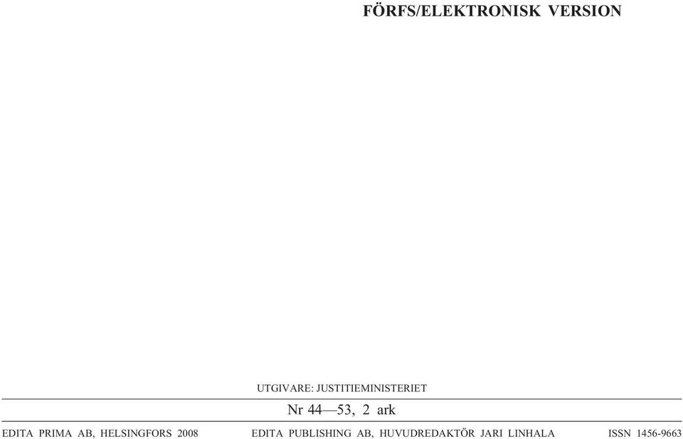 PRIMA AB, HELSINGFORS 2008 EDITA