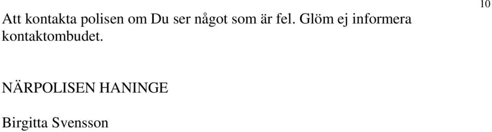 Glöm ej informera